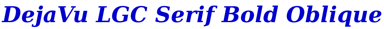 DejaVu LGC Serif Bold Oblique 字体
