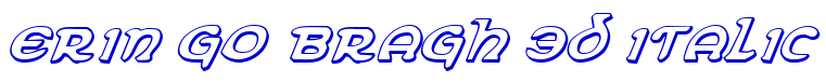Erin Go Bragh 3D Italic 字体