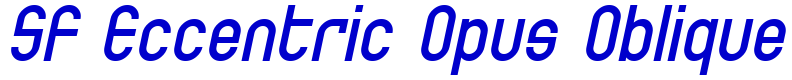 SF Eccentric Opus Oblique 字体