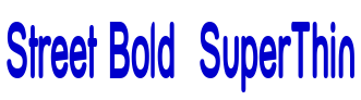 Street Bold  SuperThin 字体