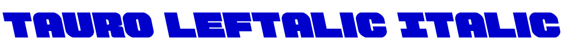Tauro Leftalic Italic 字体