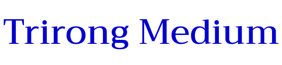 Trirong Medium 字体