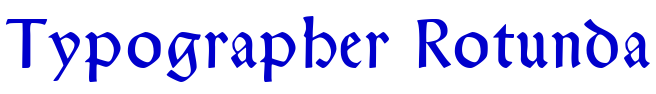 Typographer Rotunda 字体