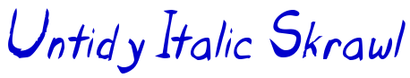 Untidy Italic Skrawl 字体