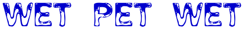 Wet Pet Wet 字体